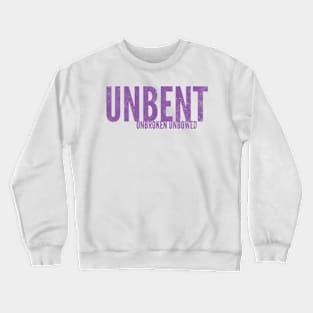 Unbent Unbroken Unbowed Crewneck Sweatshirt